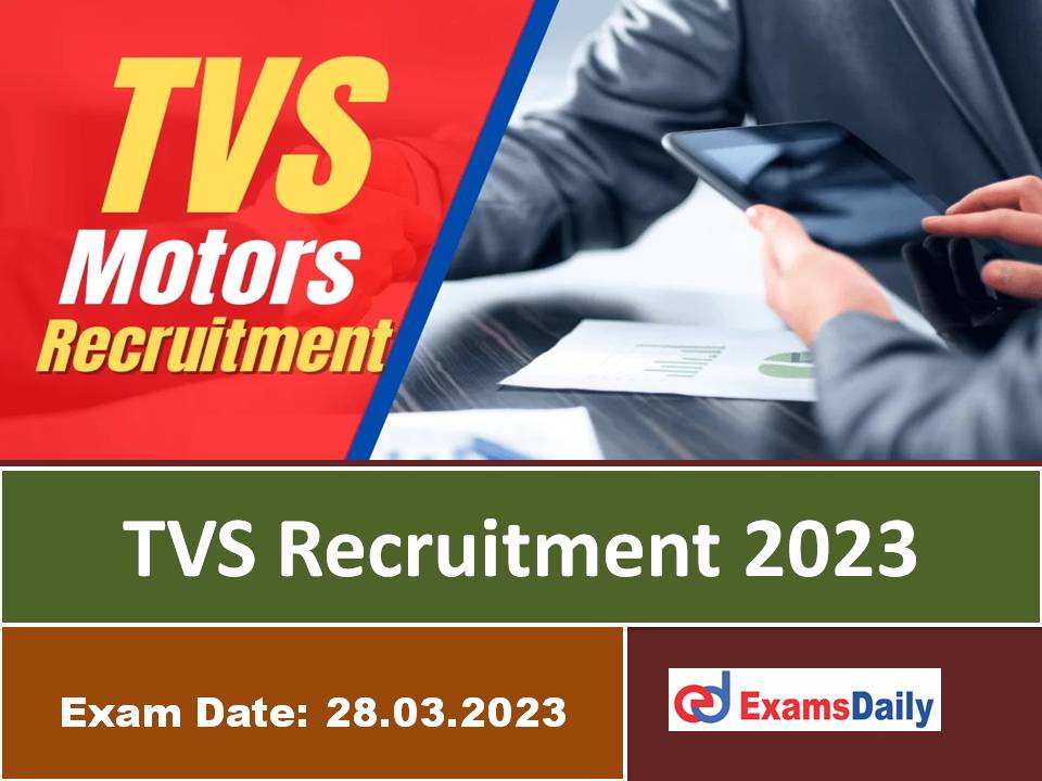 TVS Recruitment 2023 Out – Opportunity for Engineering Qualified Candidates!!!
