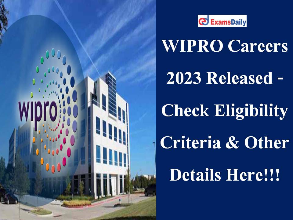 WIPRO Careers 2023 Released