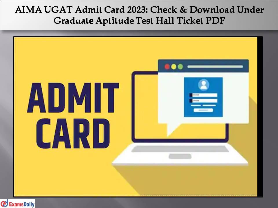 aima-ugat-admit-card-2023-check-download-under-graduate-aptitude-test-hall-ticket-pdf