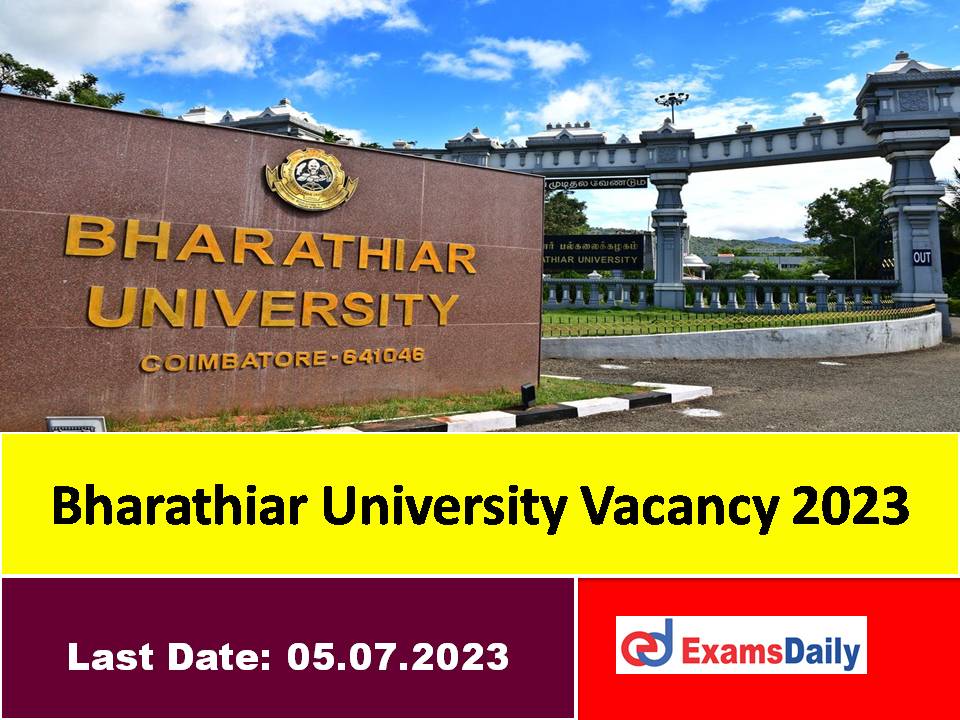 Bharathiar University Vacancy 2023 Out – Salary is up to Rs. 25,000