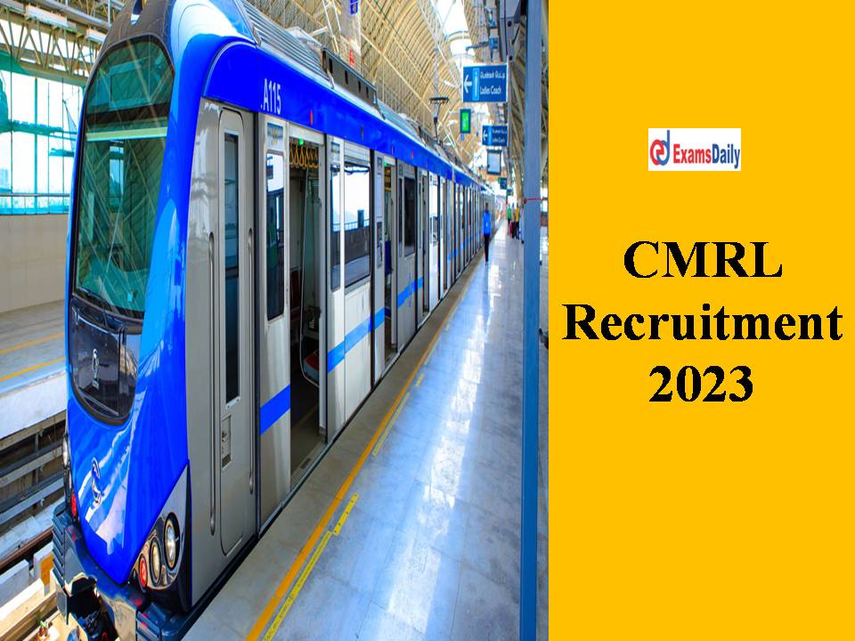 CMRL Recruitment 2023