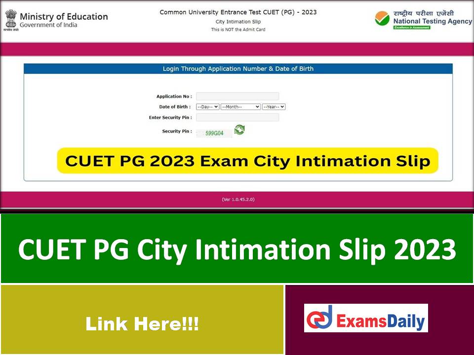 CUET PG City Intimation Slip 2023 Link Out – Download Post Graduate ...
