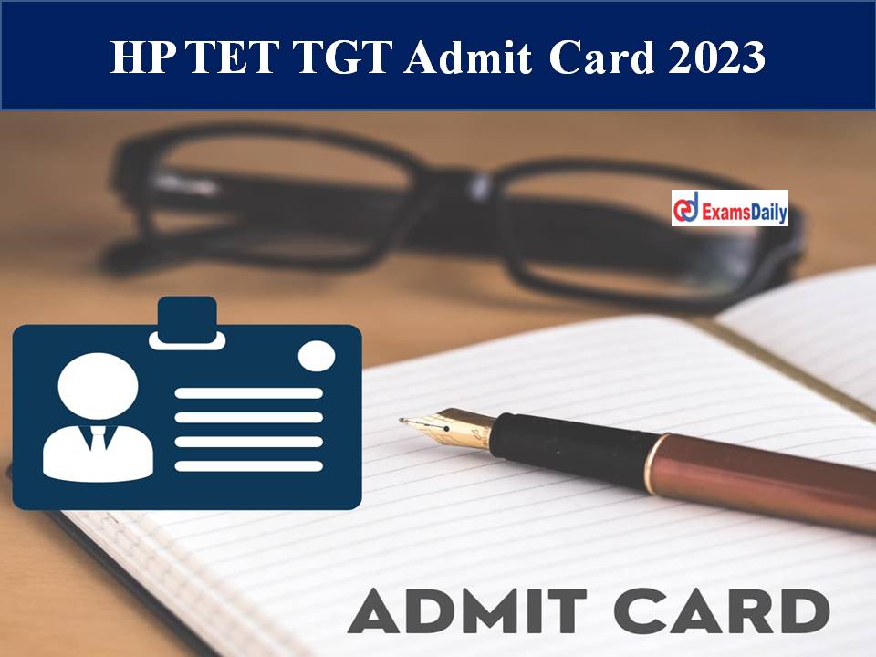 HP TET TGT Admit Card 2023