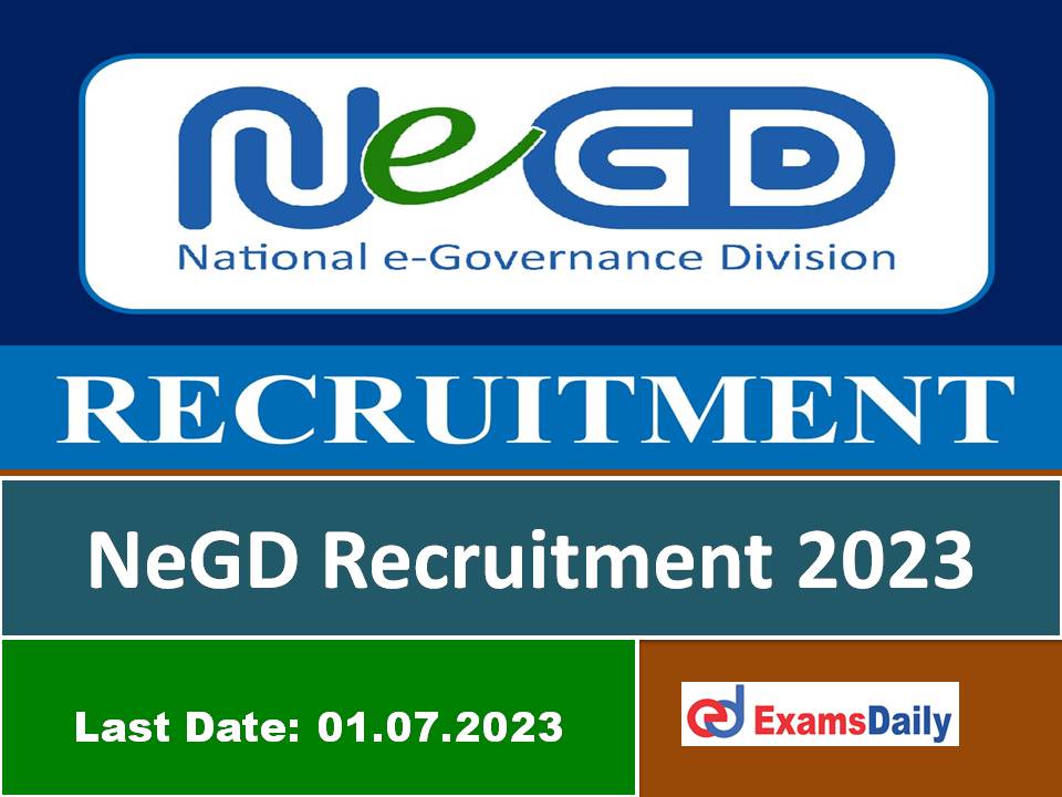 NeGD Recruitment 2023 Out – Engineering Candidates Needed