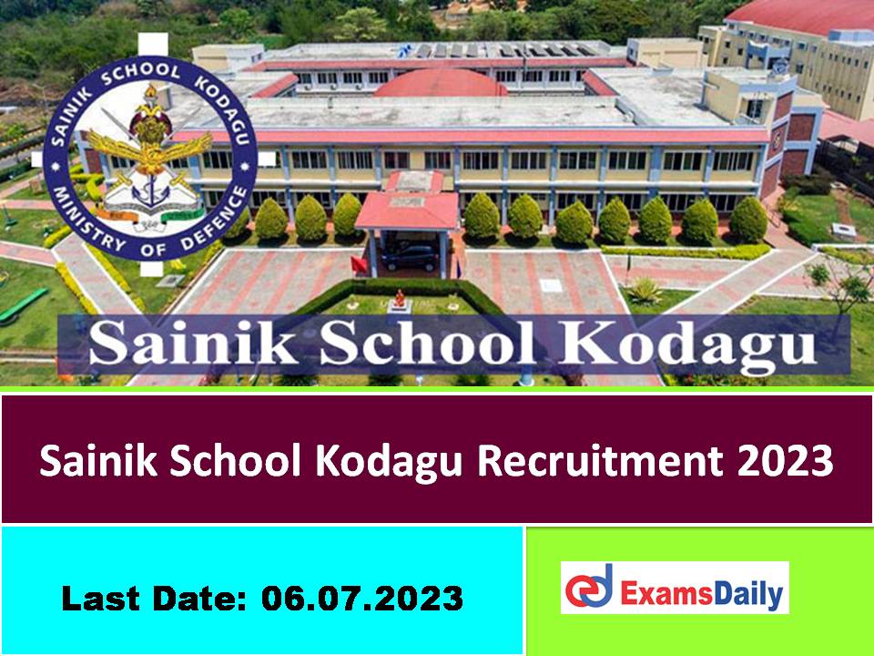 Sainik School Kodagu Recruitment 2023 Out – Download Application Form Here!!!