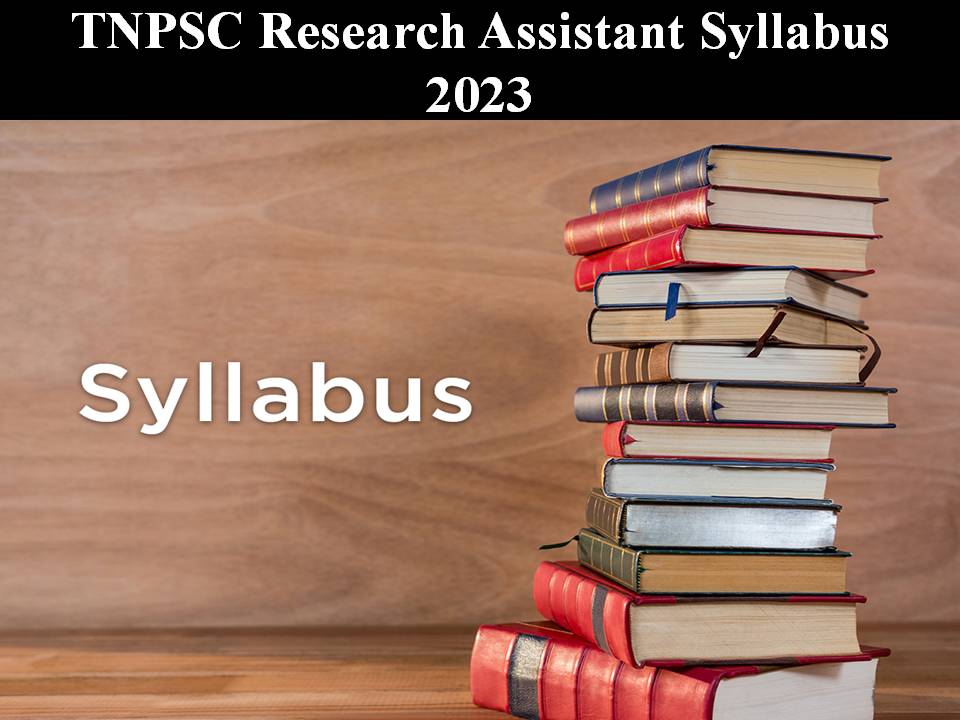 TNPSC Research Assistant Syllabus 2023