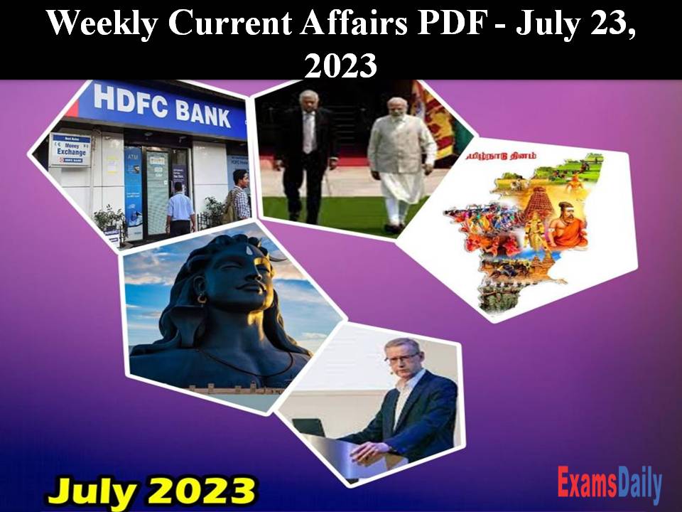 Weekly Current Affairs PDF - July 23, 2023