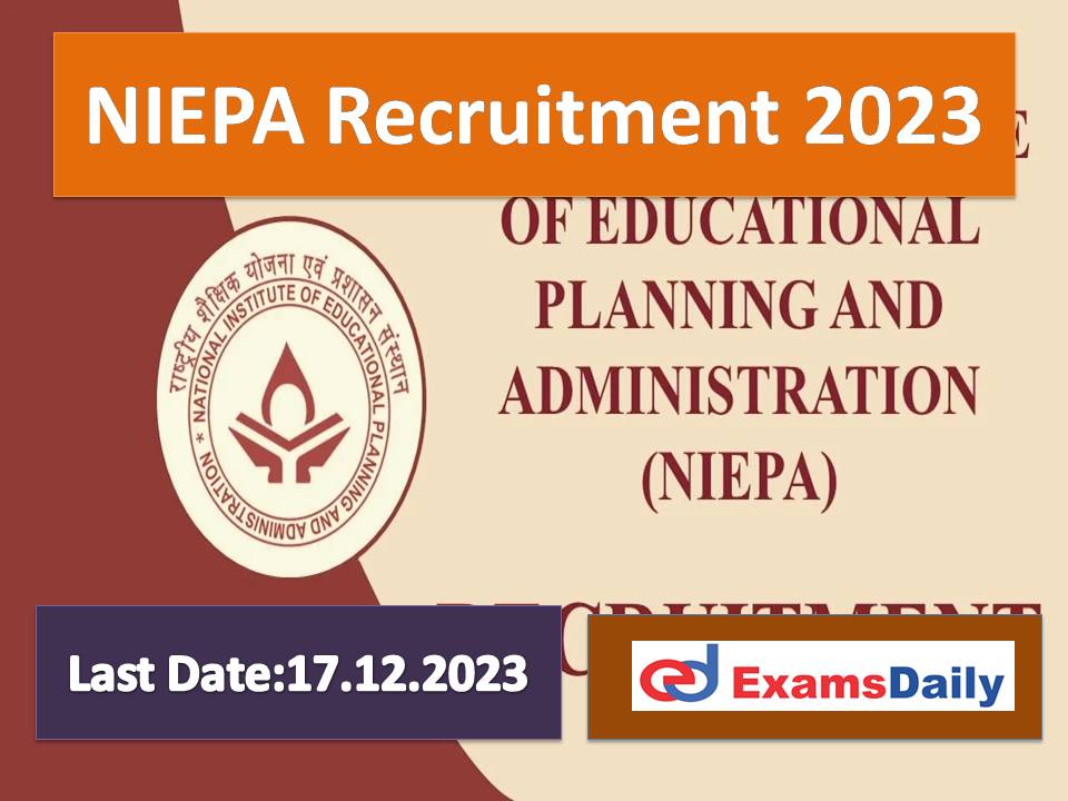 NIEPA Vacancy 2023 Notification Out – Pay Scale is 1, 44,200