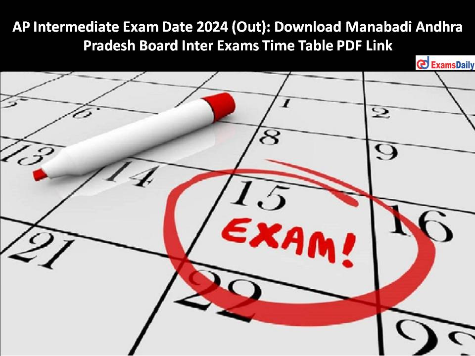 AP Intermediate Exam Date 2024 (Out) Download Manabadi Andhra Pradesh