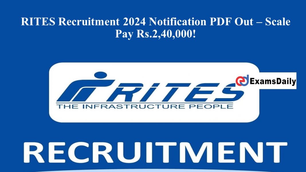RITES Recruitment 2024 Notification PDF Out